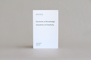 Factories of Knowledge Industries of Creativity